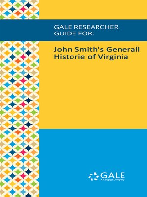 cover image of Gale Researcher Guide for: John Smith's Generall Historie of Virginia